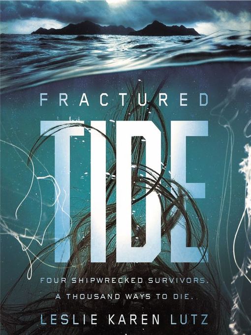 Title details for Fractured Tide by Leslie Lutz - Available